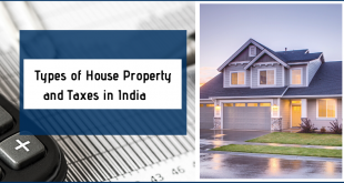Types of House Property and Taxes in India