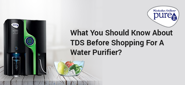What You Should Know About TDS Before Shopping For A Water Purifier