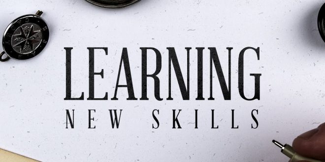 Learning a New Skill