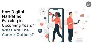 How Digital Marketing Evolving In Upcoming Years