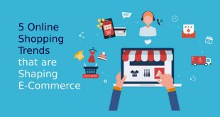 5 Online Shopping Trends that are Shaping E-Commerce