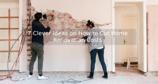 7 Clever Ideas on How to Cut Home Renovation Costs