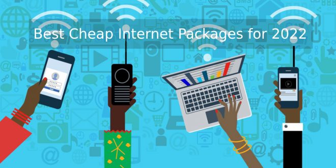 Best Cheap Internet Packages for 2022