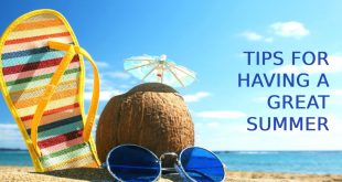Tips For Having A Great Summer