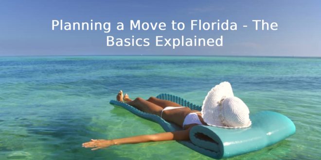 Planning a Move to Florida - The Basics Explained