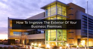 How To Improve The Exterior Of Your Business Premises