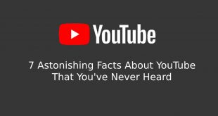 7 Astonishing Facts About YouTube That You've Never Heard