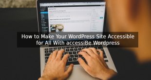 How to Make Your WordPress Site Accessible for All With accessiBe Wordpress