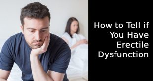How to Tell if You Have Erectile Dysfunction