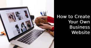 How to Create Your Own Business Website
