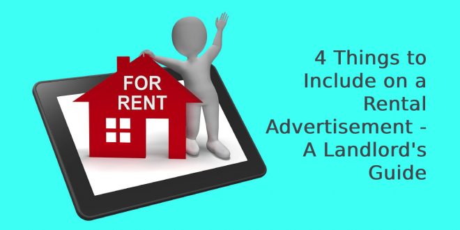 4 Things to Include on a Rental Advertisement - A Landlord's Guide