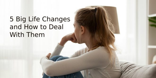 Big Life Changes