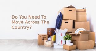 Do You Need To Move Across The Country?