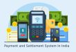 Payment and Settlement System In India