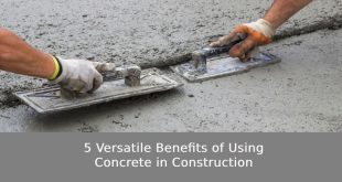 5 Versatile Benefits of Using Concrete in Construction