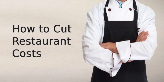 How to Cut Restaurant Costs