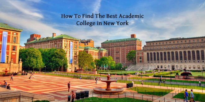 How To Find The Best Academic College in New York