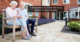 5 Amenities To Look For In a Senior Living Facility