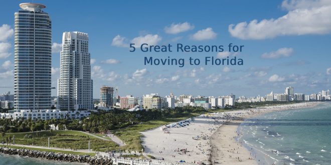 5 Great Reasons for Moving to Florida