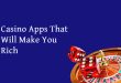 Casino Apps That Will Make You Rich