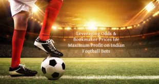 Leveraging Odds & Bookmaker Prices for Maximum Profit on Indian Football Bets
