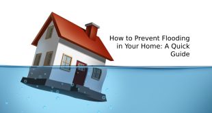 How to Prevent Flooding in Your Home: A Quick Guide