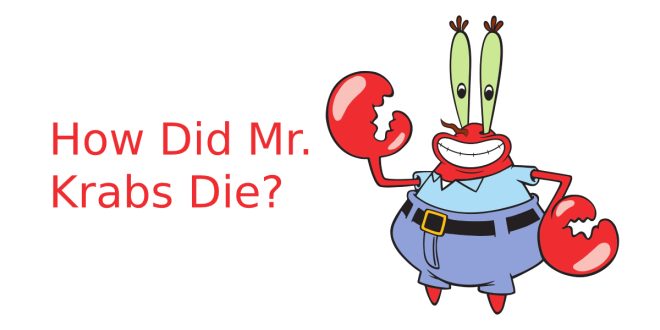 How Did Mr. Krabs Die