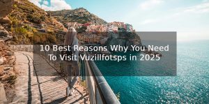 To Visit Vuzillfotsps