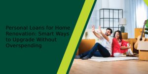 Personal Loan for Home Renovation