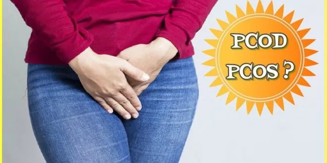 PCOD and PCOS