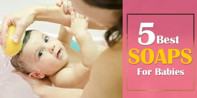 Best Baby Soaps In India