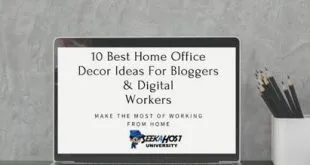 10 Best Home Office Decor Ideas For Bloggers & Digital Workers