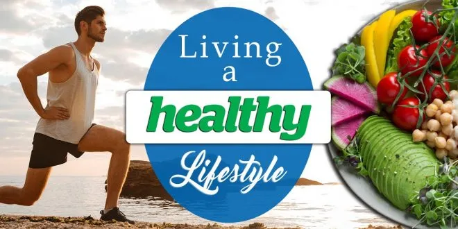 Live a Healthy Lifestyle