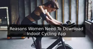 Reasons Women Need To Download Indoor Cycling App