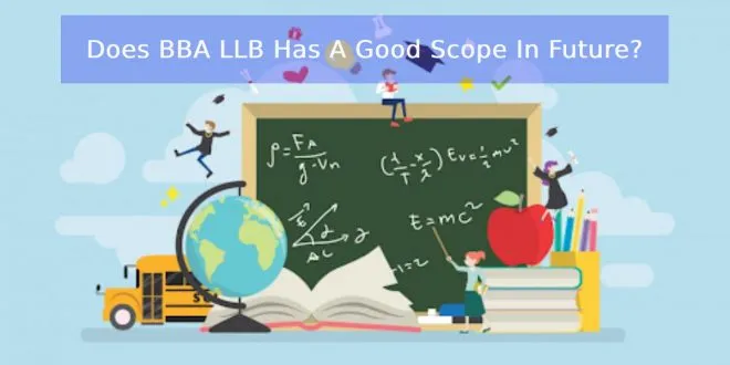 Does BBA LLB Has A Good Scope In Future?