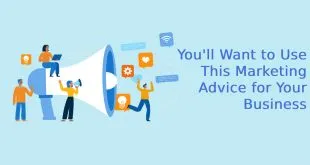 You'll Want to Use This Marketing Advice for Your Business