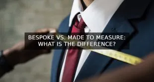 Bespoke Vs. Made To Measure: What Is The Difference?