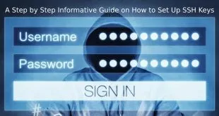 A Step by Step Informative Guide on How to Set Up SSH Keys