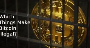 Which Things Make Bitcoin Illegal?