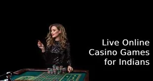 Live Online Casino Games for Indians