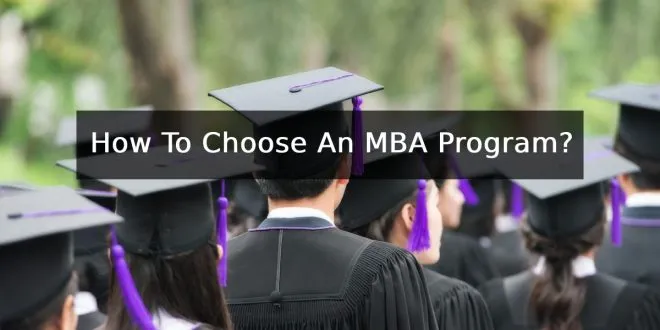 How To Choose An MBA Program?