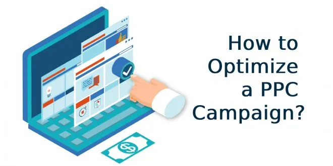 How to Optimize a PPC Campaign?
