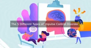 The 5 Different Types of Impulse Control Disorder