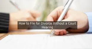 How to File for Divorce Without a Court Hearing