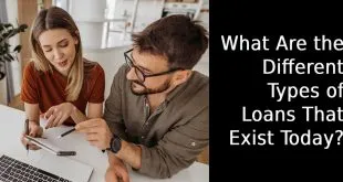 What Are the Different Types of Loans That Exist Today?
