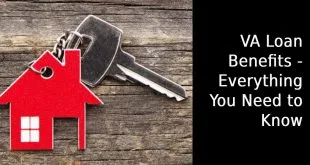 VA Loan Benefits - Everything You Need to Know