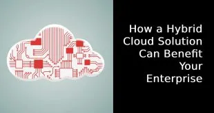 How a Hybrid Cloud Solution Can Benefit Your Enterprise
