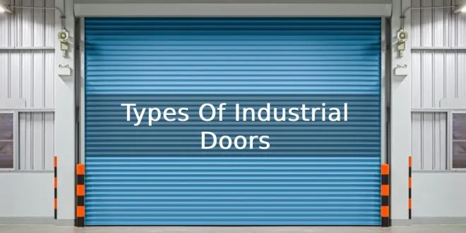 Types Of Industrial Doors