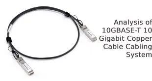Analysis of 10GBASE-T 10 Gigabit Copper Cable Cabling System