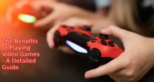 The Benefits of Playing Video Games